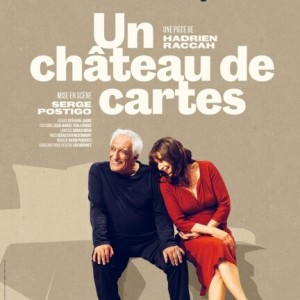 LES THÉÂTRALES // UN CHÂTEAU DE CARTES
